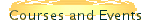 Courses and Events